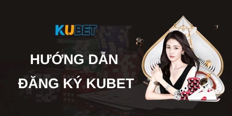 Link Tải Kubet - Phiên Bản Chuẩn, An Toàn, Tốc Độ Cao 2025